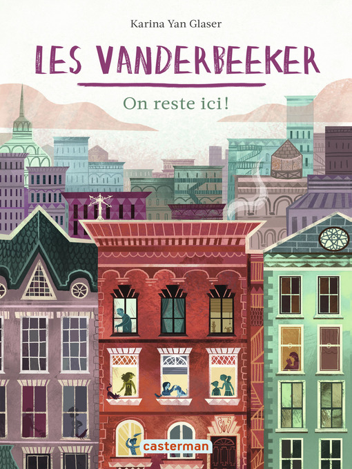 Title details for Les Vanderbeeker (Tome 1)--On reste ici ! by Karina Yan Glaser - Available